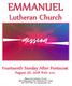 EMMANUEL. Lutheran Church. Fourteenth Sunday After Pentecost. August 26, :00 a.m.