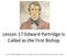 Lesson 17:Edward Partridge Is Called as the First Bishop