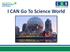 I CAN Go To Science World. Add photo of front of Science World
