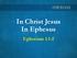 In Christ Jesus In Ephesus. Ephesians 1:1-2