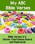 My ABC Bible Verses. Bible Verses A-Z, Sticker Chart/Game Board, and Flashcards