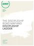 THE DISCIPLESHIP ROAD MAP AND DISCIPLESHIP LADDER