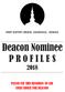 FIRST BAPTIST CHURCH, GAINESVILLE, GEORGIA. Deacon Nominee P R O F I L E S 2018 PLEASE USE THIS RESOURCE TO AID YOUR CHOICE FOR DEACONS
