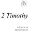 2 Timothy A STUDY IN DISCIPLESHIP