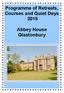 Programme of Retreats, Courses and Quiet Days Abbey House Glastonbury