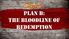 Plan A Plan B: The Bloodline of