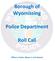 Borough of Wyomissing. Police Department. Roll Call