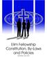 CONSTITUTION AND BY-LAWS ELIM FELLOWSHIP, INC. Last Revision: June 3, 2015