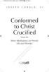 Conformed to Christ Crucified