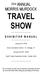 MORRIS MURDOCK TRAVEL SHOW E X H I B I T O R M A N U A L. January 24, Dixie Convention Center St. George, UT. January 26 & 27, 2018