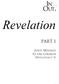 Revelation. Part 1 JESUS MESSAGE (REVELATION 1 3) TO THE CHURCH