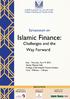 Islamic Finance: Challenges and the Way Forward