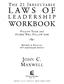 THE 21 IRREFUTABLE LAWS OF LEADERSHIP WORKBOOK. FOLLOW THEM and PEOPLE WILL FOLLOW YOU REVISED & UPDATED JOHN C. MAXWELL THOMAS NELSON.