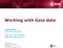 Working with Gaia data