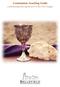 Communion Teaching Guide. Understanding the significance of the Lord s Supper