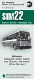 SIM22. Between Eltingville, Staten Island, and Midtown, Manhattan (Peak Service) Express Service Weekdays Only. Bus Timetable