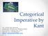 Categorical Imperative by. Kant