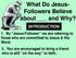 What Do Jesus- Followers Believe about and Why?