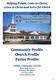 Helping People Come to Christ, Grow in Christ and Serve for Christ Community Profile Church Profile Pastor Profile