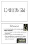 Confucianism. Confucianism. Concerned primarily with restoring social stability and order. A system of social and ethical philosophy
