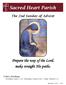 Sacred Heart Parish. Prepare the way of the Lord, make straight His paths. The 2nd Sunday of Advent. Today s Readings: