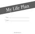 My Life Plan. Name: Date: 2012 Long Hollow Baptist Church