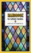 HANDBOOK. for Catholic Families DIOCESE OF EVANSVILLE