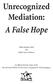 Unrecognized Mediation: A False Hope