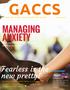 GACCS MANAGING ANXIETY. Fearless is the new pretty! God's warning, the body's reaction & solutions that work!