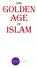 THE GoldEn AGE of IslAm