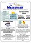 MESSENGER THE. Wednesdays from 9am-4pm Sundays from 5pm-6:30 pm For Children who have completed grades K-5. Begins Wednesday, June 13th