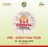 ODISHA PRE - EVENT FAM TOUR ITINERARIES , October 2018 TRAVEL BAZAAR OCT 5-7, 2018 BHUBANESWAR, ODISHA