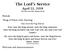 The Lord s Service. April 22, *All who are able, please stand.
