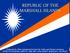 REPUBLIC OF THE MARSHALL ISLANDS