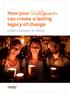 How your can create a lasting legacy of change. Leave a bequest to GetUp