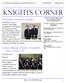 KNIGHTS CORNER. Welcome to our new Knight. Cicero, Bishop O'Keefe, Assembly 2663, Cicero, NY. The Patriotic Degree