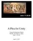 A Plea for Unity. Vienna Presbyterian Church The Rev. Dr. Peter G. James John 17:20-26