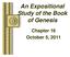 An Expositional Study of the Book of Genesis. Chapter 16 October 5, 2011