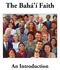 The Bahá í Faith An Introduction