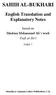 SAHIH AL-BUKHARI. English Translation and Explanatory Notes. based on Maulana Muhammad Ali s work Faḍl al-bārī PART 7