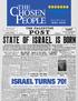 Chosen. People ISRAEL TURNS 70! ISRAEL S ROLE IN GOD S PLAN MINISTRY TO ISRAELIS HEBREWS BIBLE STUDY. the MAY Volume XXIV, Issue 4