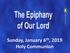 Sunday, January 6 th, 2019 Holy Communion