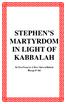 STEPHEN S MARTYRDOM IN LIGHT OF KABBALAH