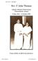 Life of Rev. P. John Thomas 1. Rev. P. John Thomas. Ankola Ashram-North Kanara (Thomaskutty Achen) 8 May October 1990 PALLATHU, KARUNAGAPALLY