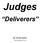 Judges. Deliverers. By Timothy Sparks. TimothySparks.com