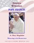 America Welcomes POPE FRANCIS St. Mary Magdalen Witnessing to the Resurrection