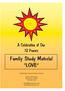 Family Study Material LOVE. A Celebration of Our 12 Powers. Writer/Editor: Reverend Diane Venzera. 642 N. Harvey Ave. Oak Park, IL