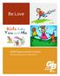 Be Love. GBIM Sponsorship Sunday. Church resources for pastors and children s ministry.