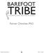 BAREFOOT TRIBE A MANIFESTO FOR A NEW KIND OF CHURCH. Palmer Chinchen, PhD