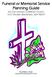 Funeral or Memorial Service Planning Guide for Our Saviour s Lutheran Church 1015 Veneta: Bremerton, WA 98337